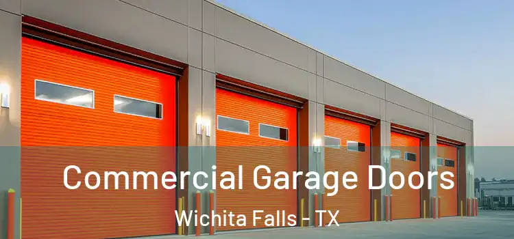  Commercial Garage Doors Wichita Falls - TX
