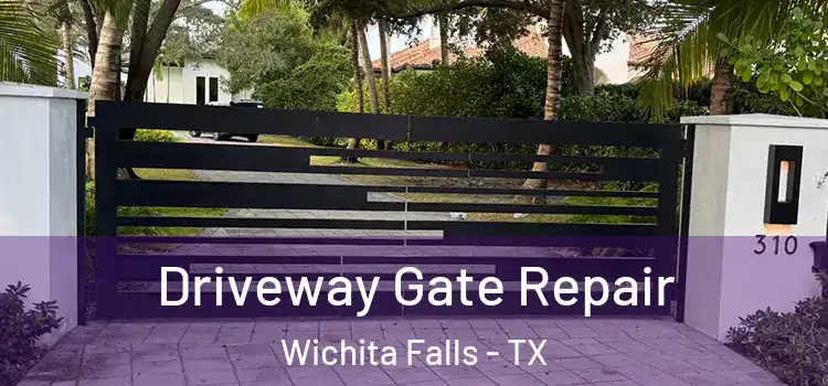 Driveway Gate Repair Wichita Falls - TX