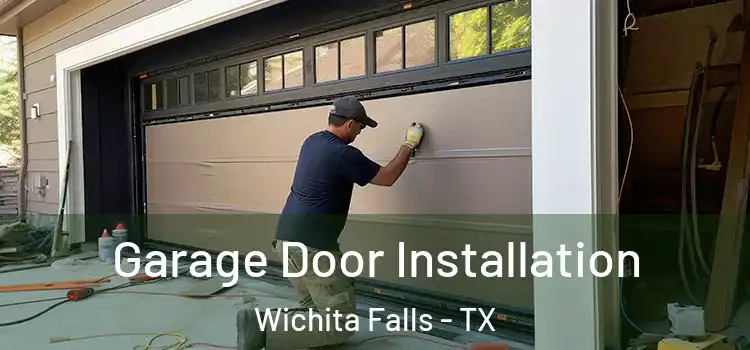  Garage Door Installation Wichita Falls - TX