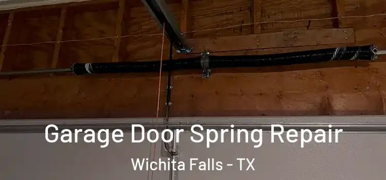  Garage Door Spring Repair Wichita Falls - TX
