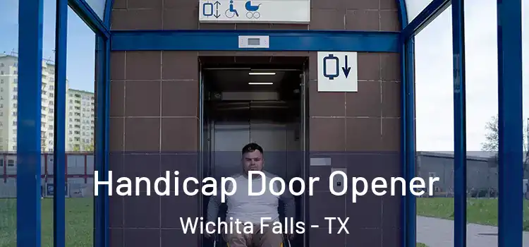 Handicap Door Opener Wichita Falls - TX