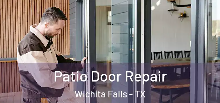Patio Door Repair Wichita Falls - TX