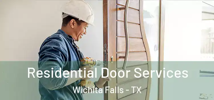  Residential Door Services Wichita Falls - TX