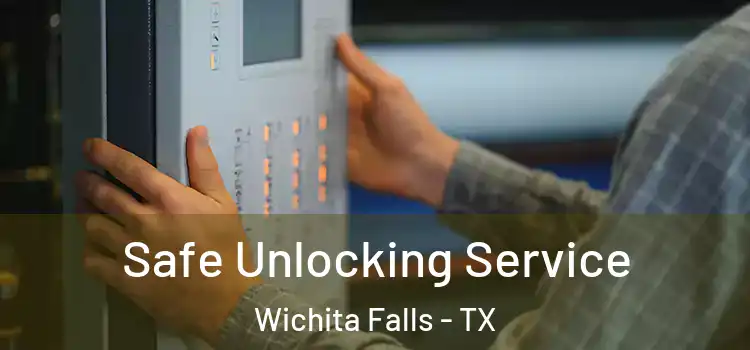 Safe Unlocking Service Wichita Falls - TX