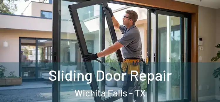 Sliding Door Repair Wichita Falls - TX